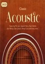 Classic Acoustic 2017  [Albums]