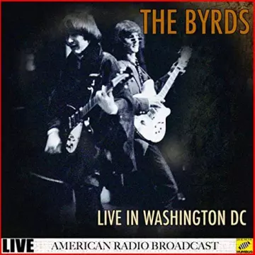 The Byrds - The Byrds - Live in Washington DC (Live)  [Albums]