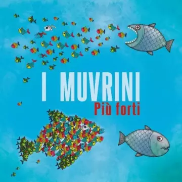 I MUVRINI - Più forti  [Albums]