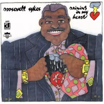 Roosevelt Sykes - Raining in My Heart  [Albums]