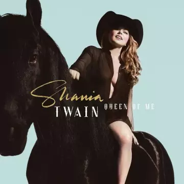 Shania Twain - Queen Of Me  [Albums]