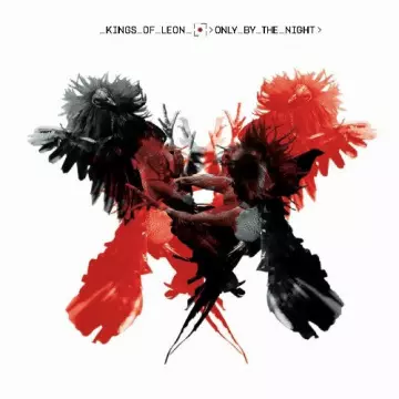 Kings Of Leon - Only By The Night  [Albums]