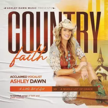 Ashley Dawn - Country Faith  [Albums]