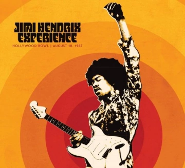 Jimi Hendrix Experience: Live At The Hollywood Bowl: August 18, 1967  [Albums]