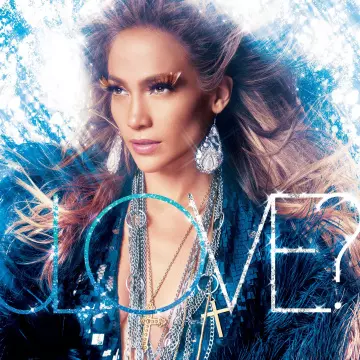 Jennifer Lopez - Love?  [Albums]