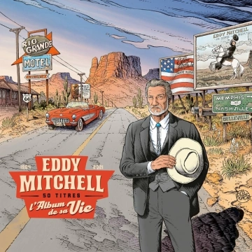 Eddy Mitchell - L'album de sa vie - 50 titres  [Albums]