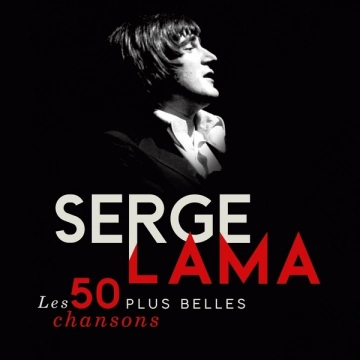 Serge Lama - Les 50 plus belles chansons  [Albums]