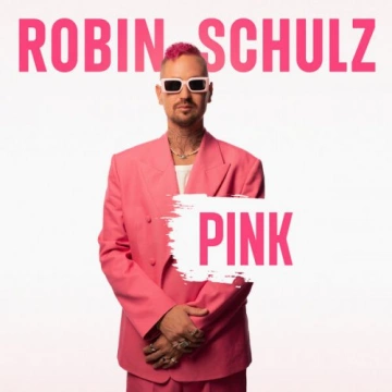 Robin Schulz - Pink  [Albums]