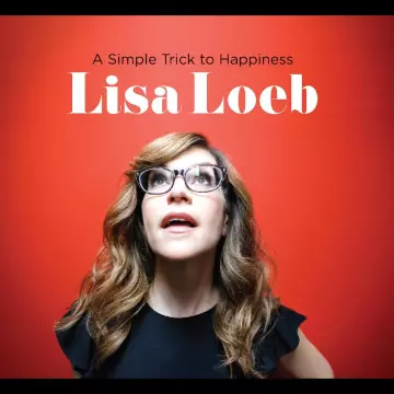 Lisa Loeb – A Simple Trick To Happiness  [Albums]