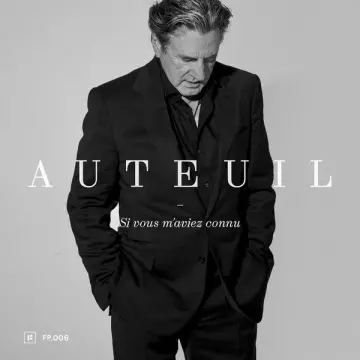 Daniel Auteuil - Si vous m'aviez connu  [Albums]