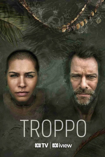 Troppo - Saison 1 - VOSTFR