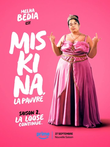 Miskina, la pauvre - Saison 2 - vf-hq